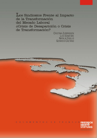Sindicatos frente al impacto de la transformacion del mercado laboral