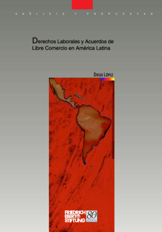 Derechos laborales y acuerdos de libre comercio en América Latina