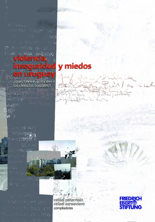 Violencia, inseguridad y miedos en Uruguay