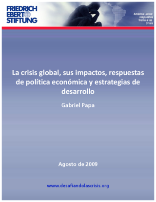 La crisis global, sus impactos, respuestas de política económica y estrategias de desarrollo